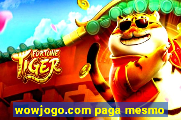wowjogo.com paga mesmo